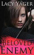 Beloved Enemy (Unholy Alliance #3) by Lacy Yager