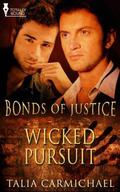 Wicked Pursuit (Bonds of Justice #3) by Talia Carmichael