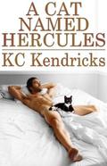 A Cat Named Hercules (The Men of Marionville #5) by K.C. Kendricks