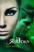 ReBorn (Angel Creek #3) by Ada Adams