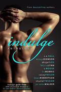 Indulge by Dawn Robertson