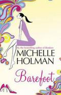 Barefoot by Michelle Holman