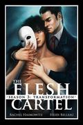 The Flesh Cartel, Season 3: Transformation by Rachel Haimowitz, Heidi Belleau