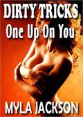 Dirty Tricks: One Up On You (Dirty Tricks #1) by Layla Chase