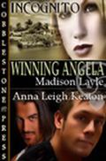 Winning Angela (Incognito #3) by Madison Layle