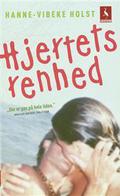 Hjertets renhed (Louise #3) by Hanne-Vibeke Holst