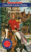 The Resolute Runaway (Goldsborough #2) by Charlotte Louise Dolan