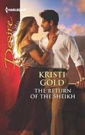 The Return of the Sheikh by Kristi Gold
