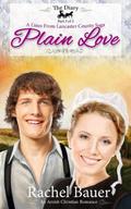 Plain Love (The Diary #3) by Rachel Bauer