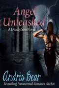 Angel Unleashed (Deadly Sins #3) by Andris Bear