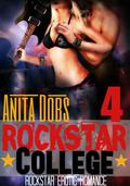 Rockstar College (Rockstar Erotic Romance #4) by Anita Dobs