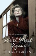 We'll Meet Again by Hilary Green