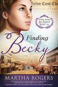 Finding Becky (Winds Across the Prairie #3) by Martha Rogers
