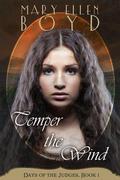 Temper the Wind by Mary Ellen Boyd