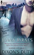 Dixon’s Duty (Kansas City Heat #1) by Jenna Byrnes