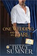 One Wedding and An Earl by Tracy Sumner