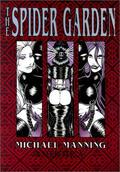 The Spider Garden: Book One (Spider Garden #1) by Michael Manning