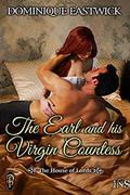 The Earl and his Virgin Countess by Dominique Eastwick