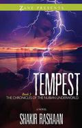 Tempest (The Chronicles of the Nubian Underworld #3) by Shakir Rashaan