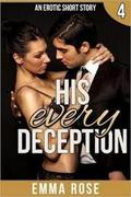 His Every Deception: (The Billionaire's Contract #4) by Emma Rose