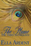 The Plume: The Third Anthology by Ella Ardent