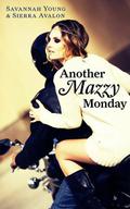 Another Mazzy Monday (Tawnee Mountain #1) by Savannah Young