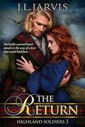 Highland Soldiers 3: The Return by J.L. Jarvis