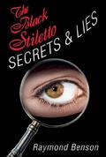 The Black Stiletto: Secrets & Lies (The Black Stiletto #4) by Raymond Benson