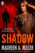 Shadow (Blue-Link #1) by Maureen A. Miller