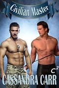 Civilian Master by Cassandra Carr