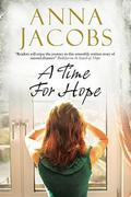 A Time for Hope: A contemporary romantic suspense by Anna Jacobs