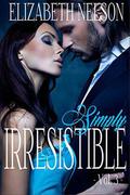 Irresistible Vol. 3 (Irresistible  (Adrian Grayson) #3) by Elizabeth Nelson