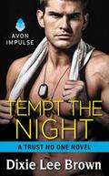 Tempt the Night (Trust No One #5) by Dixie Lee Brown