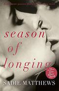 Season of Longing (Seasons Quartet #3) by Sadie Matthews