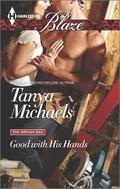 Good with His Hands by Tanya Michaels