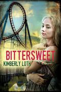 Bittersweet by Kimberly Loth