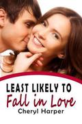 Least Likely to Fall in Love by Cheryl Harper