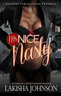 Ms. Nice Nasty by Lakisha Johnson