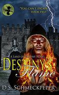 Destiny's Flame (Land of Destiny #2) by Ella Medler