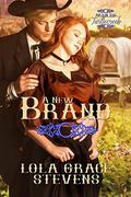 A New Brand (Men of Turtlecreek #1) by Lola Grace Stevens