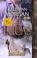 Lucas (Deardon Mini-Series #2) by Kelli Ann Morgan