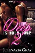 How Deep Is Your Love 2 by Jackie Chanel