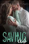 Saving Us (Broken #2) by Heather D'Agostino