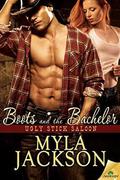 Boots and the Bachelor (Ugly Stick Saloon #9) by Myla Jackson
