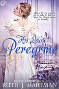 His Lady Peregrine (The Love Birds #5) by Ruth J. Hartman