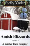 A Winter Barn-Singing (Amish Blizzards #2) by Sicily Yoder