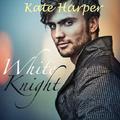 White Knight - A Regency Romance (The Oxford Pact #1) by Kate Harper