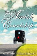 An Amish Courtship (An Amish Courtship #1-4) by Samantha Jillian Bayarr