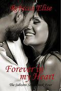 Forever in My Heart (Subzero #4) by Rebecca Elise
