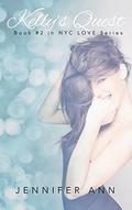 Kelly's Quest (NYC Love #2) by Jennifer Ann
